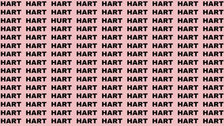 Optical Illusion Visual Test: If you have Eagle Eyes Find the word Hurt among Hart in 15 Secs