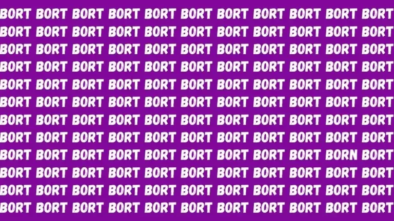 Optical Illusion Eye Test: If you have Eagle Eyes Find the Word Born among Bort in 15 Secs