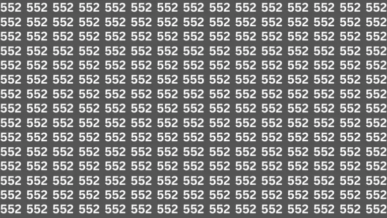 Optical Illusion Brain Challenge: If you have 20/20 HD Vision Find the Number 555 among 552 in 15 Secs