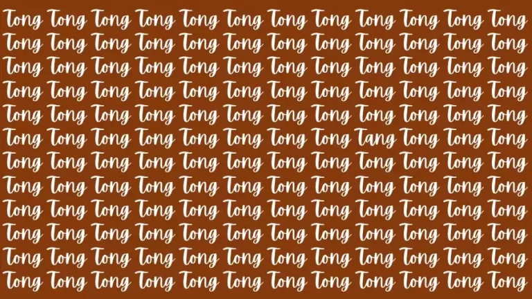 Optical Illusion Brain Challenge: If you have 50/50 Vision Find the Word Tang in 15 Secs