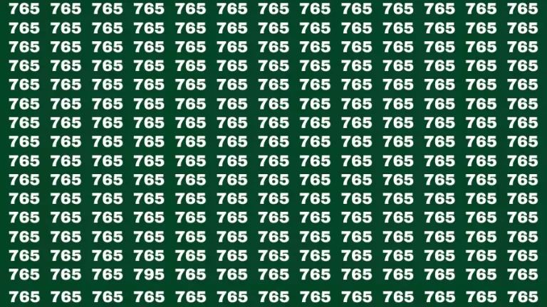 Observation Find it Out: If you have Sharp Eyes Find the number 795 among 765 in 10 Secs