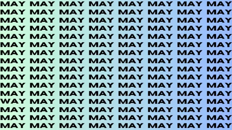 Optical Illusion Brain Test: If you have Eagle Eyes Find the Word Way among May in 15 Secs