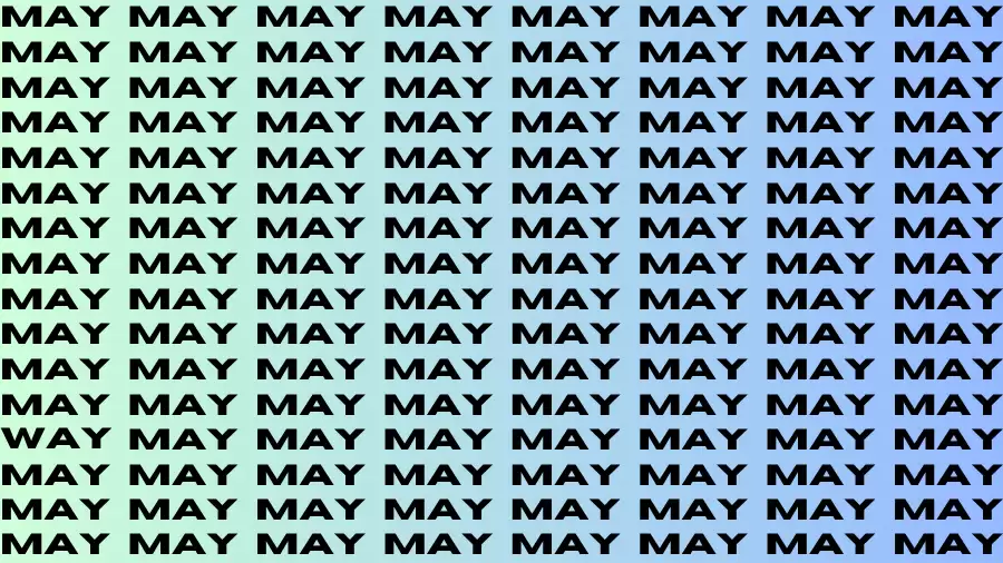 Optical Illusion Brain Test: If you have Eagle Eyes Find the Word Way among May in 15 Secs