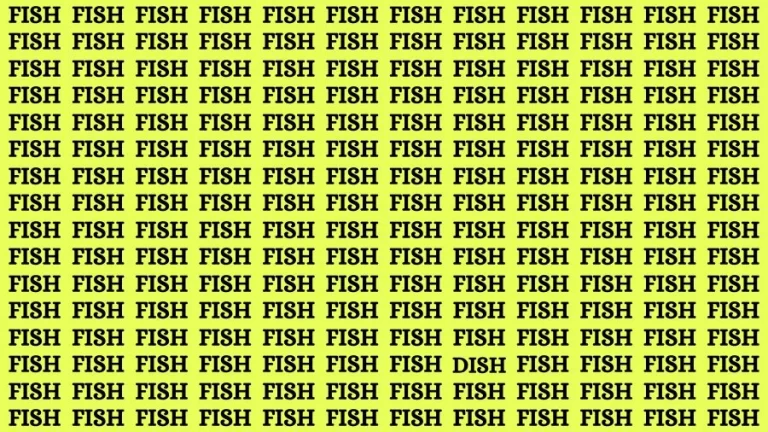 Optical Illusion Brain Challenge: If you have 50/50 Vision Find the Word Dish among Fish in 13 Secs