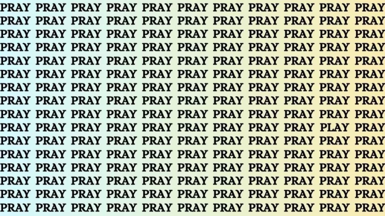 Optical Illusion Brain Challenge: If you have 50/50 Vision Find the Word Play among Pray in 13 Secs