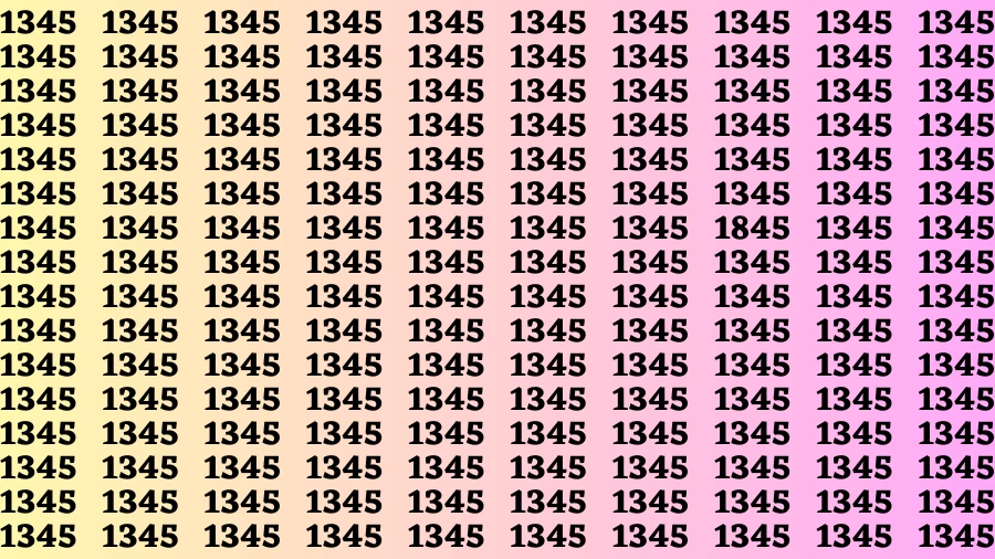 Observation Brain Challenge: If you have Eagle Eyes Find the number 1845 among 1345 in 12 Secs