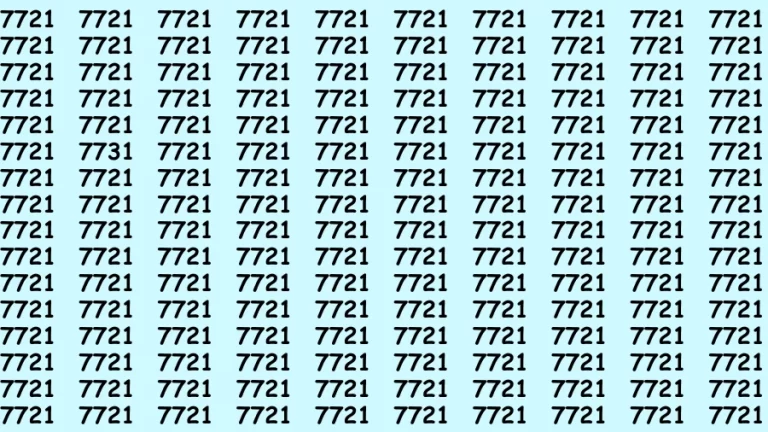 Observation Find it Out: If you have Sharp Eyes Find the number 7731 among 7721 in 20 Secs