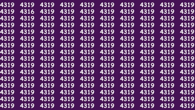 Brain Teaser: If you have Hawk Eyes Find the Number 4316 among 4319 in 15 Secs