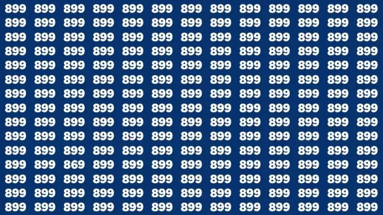 Observation Find it Out: If you have Sharp Eyes Find the number 869 among 899 in 18 Secs