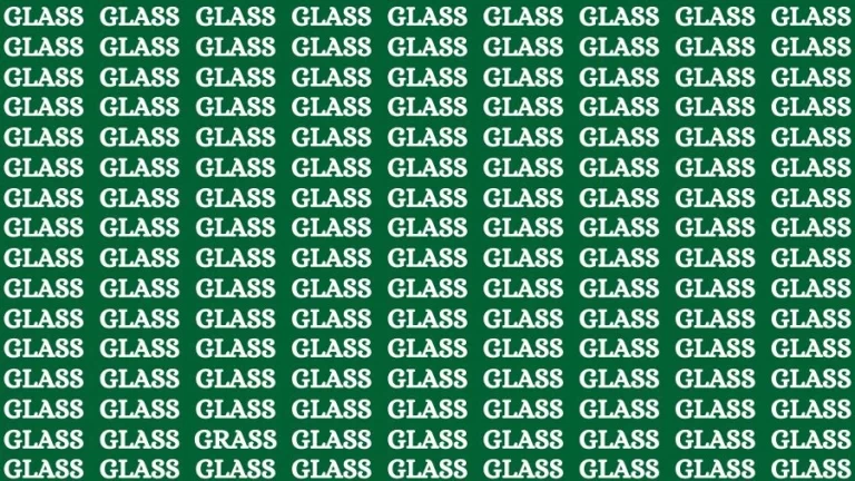 Observation Brain Challenge: If you have Sharp Eyes Find the Word Grass among Glass in 12 Secs