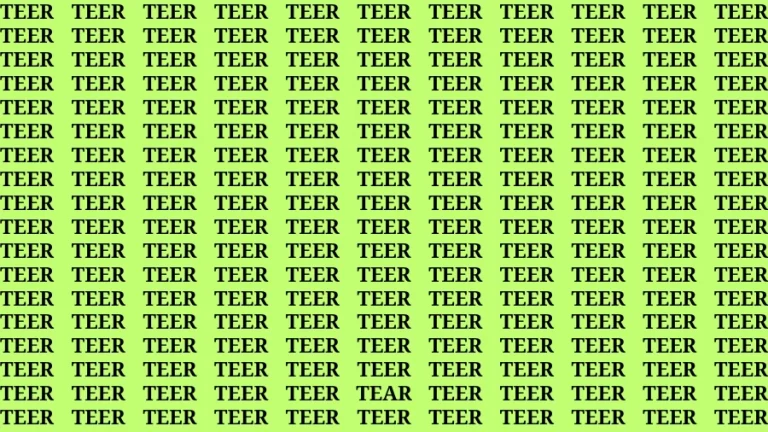 Observation Brain Challenge: If you have Eagle Eyes Find the word Tear In 18 Secs