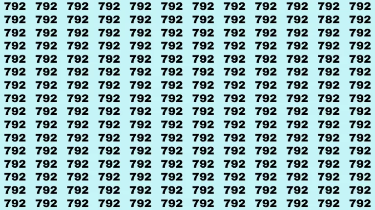 Visual Test: If you have Eagle Eyes Find the Number 782 among 792 in 15 Secs