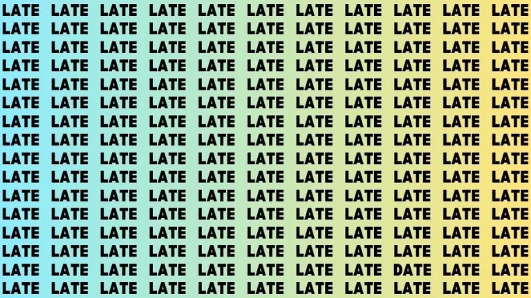 Observation Visual Test: If you have Eagle Eyes Find the word Date among Late in 17 Secs