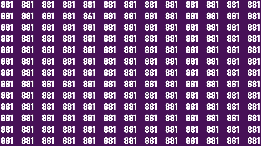 Visual Test: If you have 50/50 Vision Find the Number 861 among 881 in 15 Secs