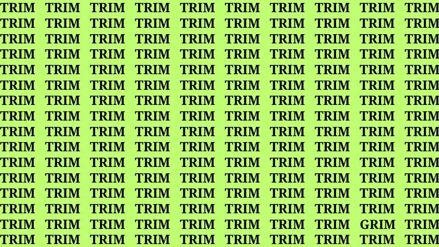 Optical Illusion Visual Test: If you have Keen Eyes Find the Word Grim among Trim in 16 Secs