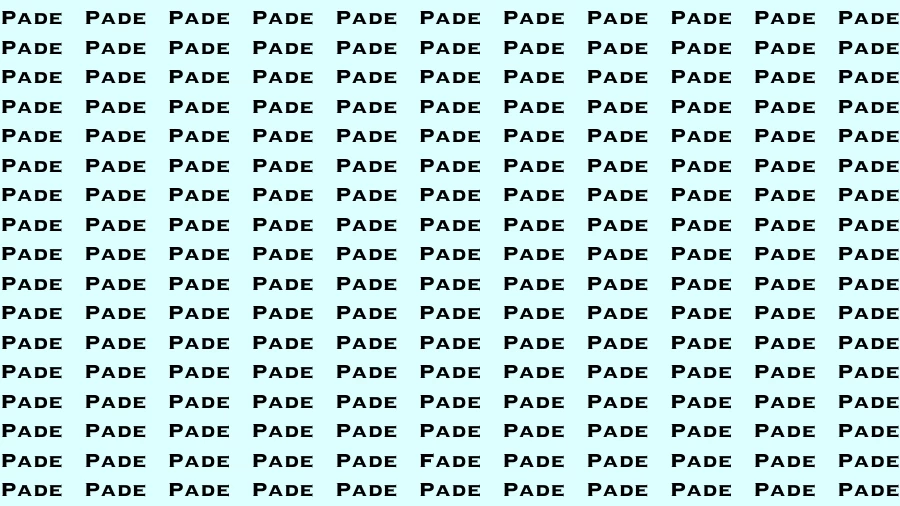 Visual Test: If you have Hawk Eyes Find the word Fade In 15 Secs