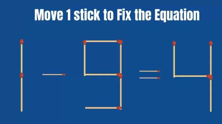 Brain Teaser: 1-9=4 Fix The Equation By Moving 1 Stick | Matchstick Puzzles