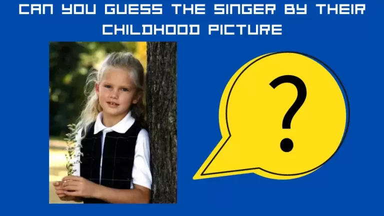 Brain Teaser IQ Test: Can you guess the singer in this throwback childhood pic?