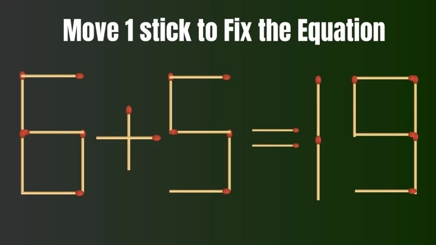 Brain Teaser: Move Only 1 Matchstick to Fix the Equation | Matchstick Puzzle