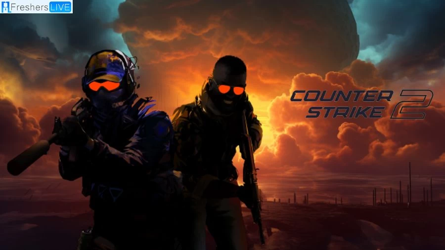 Counter Strike 2 Release Date When Does Counter Strike 2 Come Out?