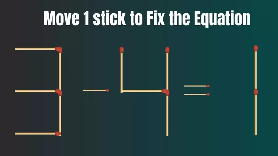 Matchstick Riddle: 3-4=1 Fix The Equation By Moving 1 Stick | Matchstick Puzzle