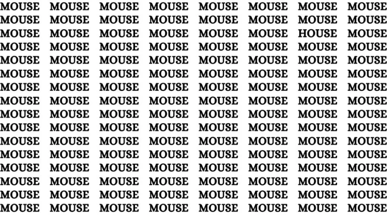 Optical Illusion Eye Test: If you have Eagle Eyes Find the Word House among Mouse in 15 Secs