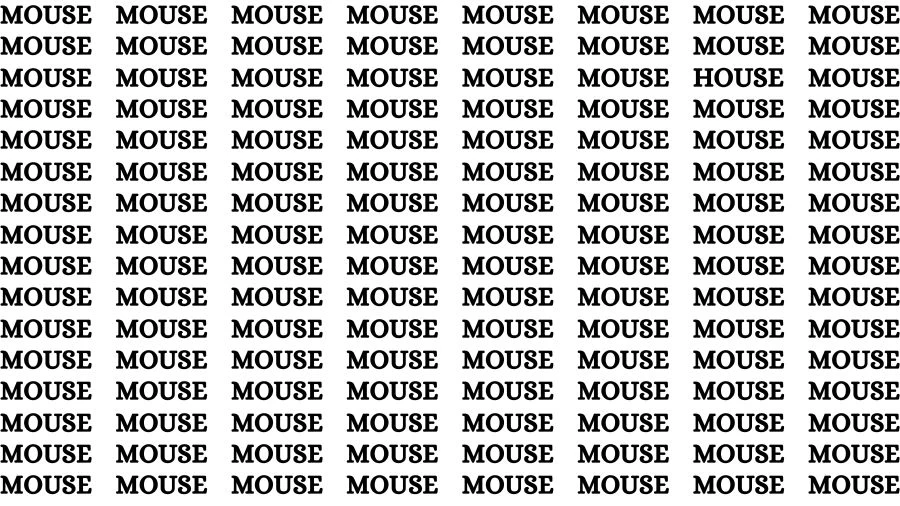 Optical Illusion Eye Test: If you have Eagle Eyes Find the Word House among Mouse in 15 Secs