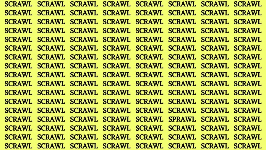 Observation Brain Challenge: If you have Hawk Eyes Find the word Sprawl among Scrawl in 18 Secs