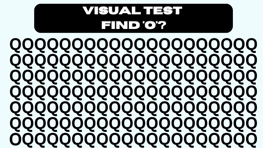 Observation Find it Out: If you have Eagle Eyes Find the O in 12 Seconds?