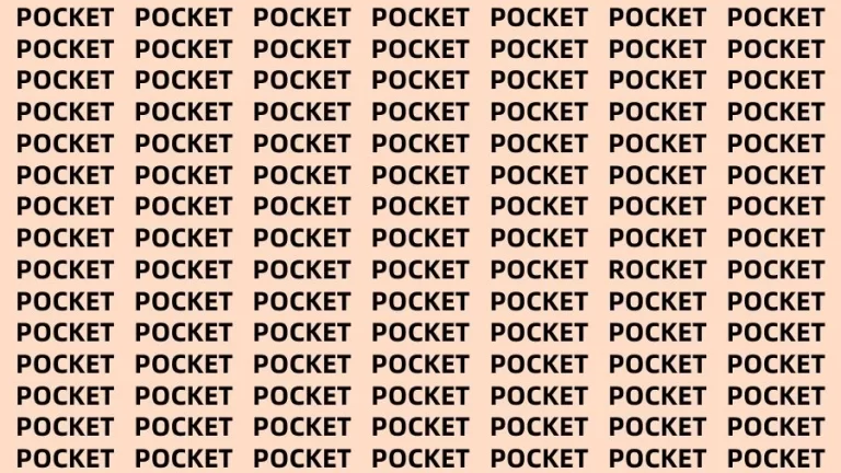 Optical Illusion Visual Test: If you have Keen Eyes Find the Word Rocket among Pocket in 16 Secs