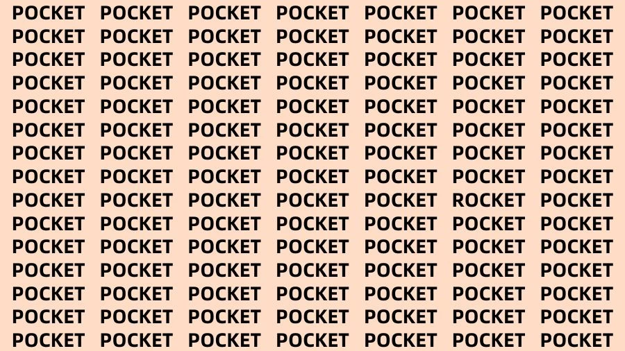 Optical Illusion Visual Test: If you have Keen Eyes Find the Word Rocket among Pocket in 16 Secs