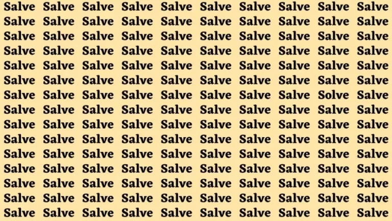 Observation Find it Out: If you have Sharp Eyes Find the Word Solve among Salve in 18 Secs