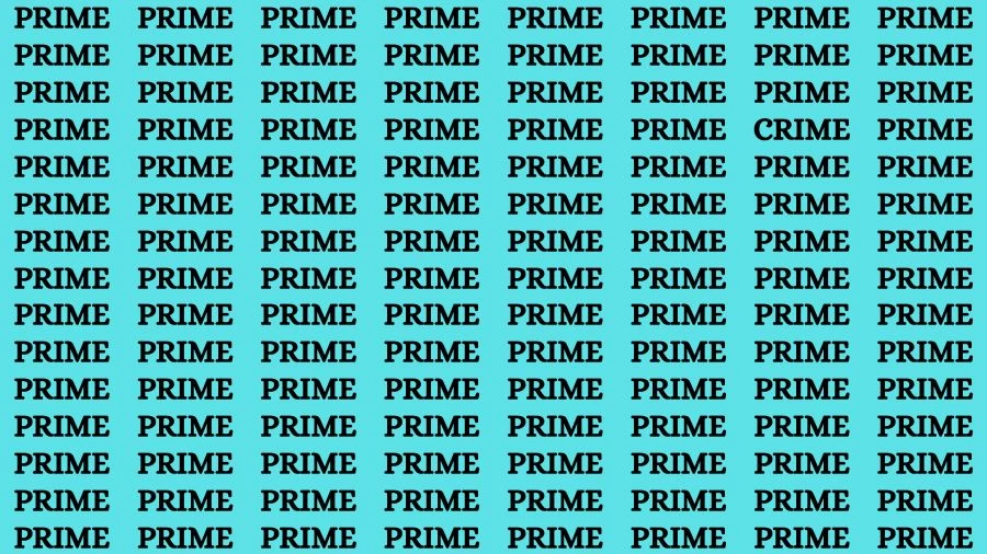 Observation Skill Test: If you have Keen Eyes Find the Word Crime among Prime in 15 Secs