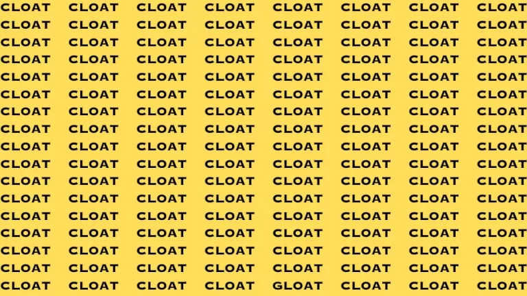 Observation Brain Test: If you have Sharp Eyes Find the word Gloat in 20 Secs