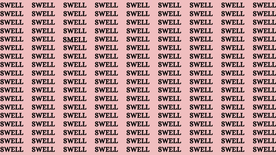 Observation Brain Challenge: If you have Hawk Eyes Find the word Smell among Swell in 18 Secs