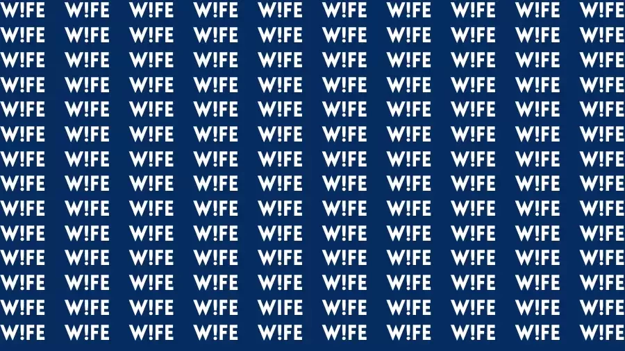 Test Visual Acuity: If you have Sharp Eyes Find the Word Wife in 12 Secs