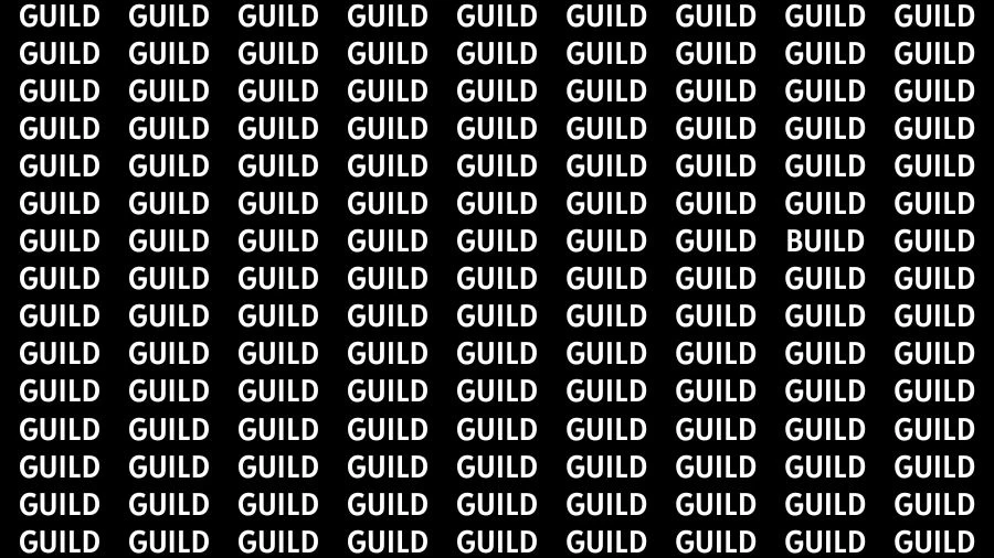 Observation Skill Test: If you have Keen Eyes Find the Word Build among Guild in 15 Secs