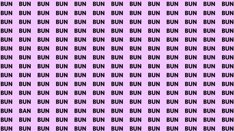 Observation Find it Out: If you have Sharp Eyes Find the Word Ban among Bun in 15 Secs