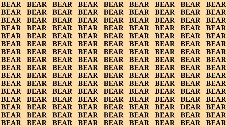 Optical Illusion Brain Test: If you have 50/50 Vision Find the Word Dear among Bear in 15 Secs