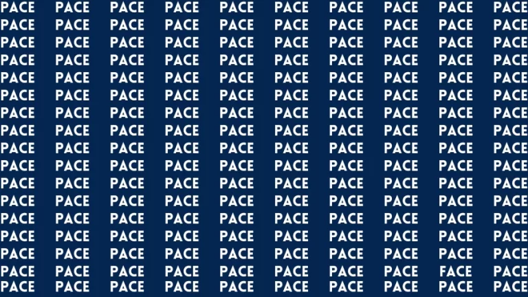 Visual Test: If you have Hawk Eyes Find the Word Face in 15 Secs