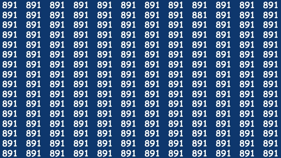 Observation Visual Test: If you have 50/50 Vision Find the Number 881 among 891 in 15 Secs