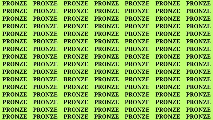 Brain Test: If you have Eagle Eyes Find the word Bronze in 18 Secs