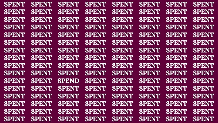 Observation Brain Challenge: If you have Eagle Eyes Find the word Spend In 18 Secs