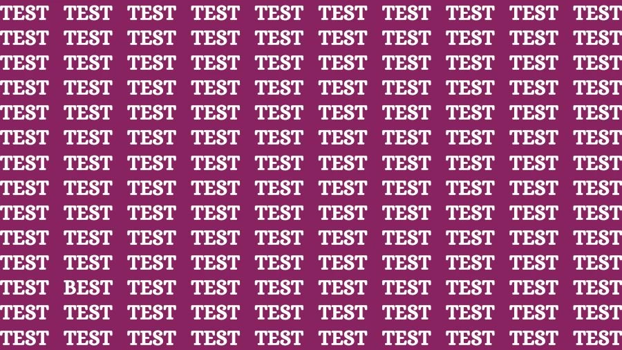 Observation Skill Test: If you have Sharp Eyes Find the Word Best among Test in 15 Secs