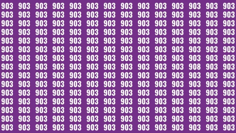 Observation Visual Test: If you have 50/50 Vision Find the Number 908 among 903 in 15 Secs