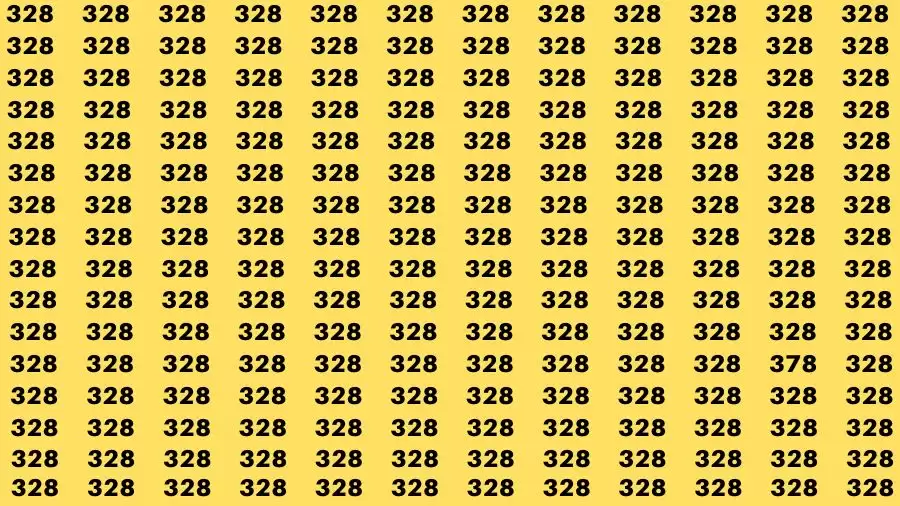 Observation Skill Test: If you have Sharp Eyes Find the Number 378 among 328 in 15 Secs