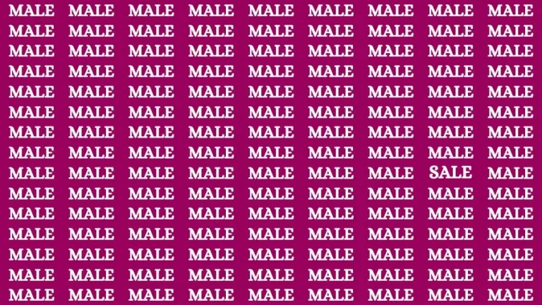 Observation Brain Challenge: If you have Sharp Eyes Find the Word Sale among Male in 20 Secs