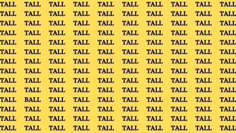 Visual Test: If you have Sharp Eyes Find the Word Ball among Tall in 15 Secs