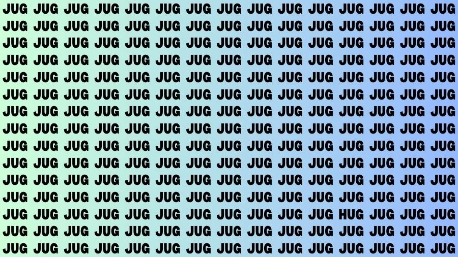 Optical Illusion Brain Challenge: If you have 50/50 Vision Find the Word Hug among Jug in 13 Secs