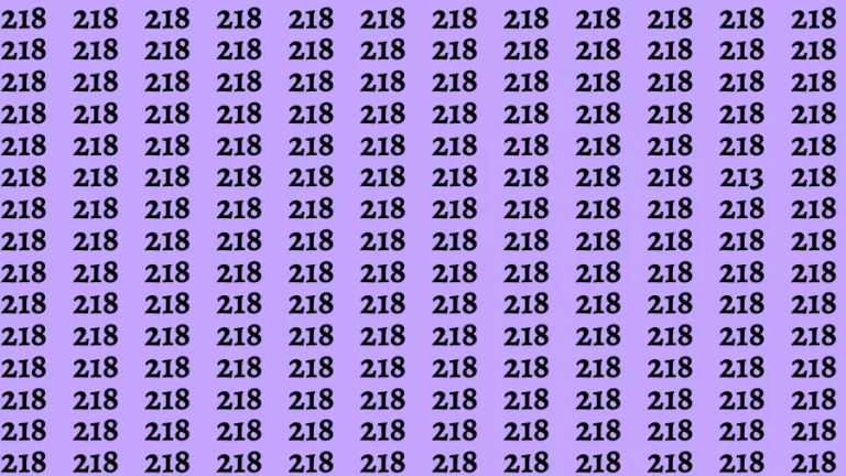 Observation Brain Challenge: If you have Eagle Eyes Find the number 213 among 218 in 12 Secs